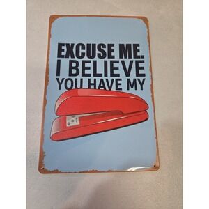 Excuse Me‎ Red Stapler 8x12 Rustic-looking Metal Sign Humor Office Ready To Hang